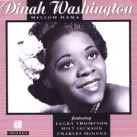 Dinah Washington - Mellow Mama