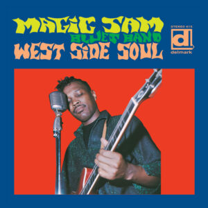 Magic Sam West Side Soul 615 album art