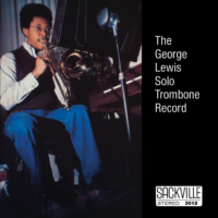 George Lewis - The George Lewis Solo Trombone Record