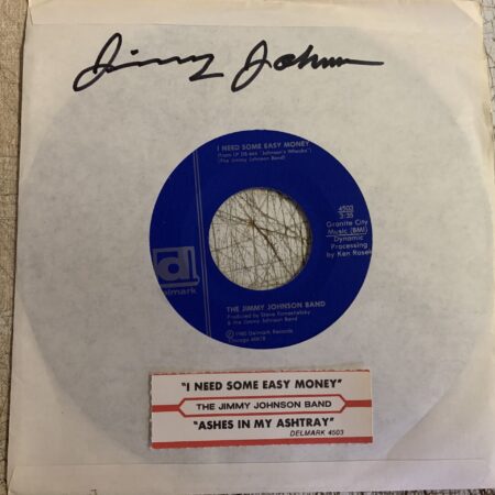 Jimmy Johnson - I Need Some Easy Money / Ashes In My Ashtray - 7" 45rpm Record