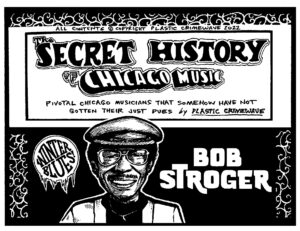 BOB STROGER and his new recording featured in The Chicago Reader!