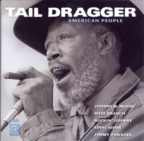 Our dear friend , the beloved Chicago blues singer Tail Dragger