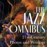 The Jazz Omnibus: 21st-Century Photos and Writings