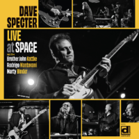Dave Specter - Live at Space Volume One AVAILABLE NOW