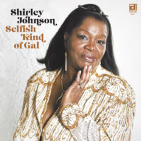 Delmark 893 Selfish Kind of Gal - Shirley Johnson AVAILABLE NOW