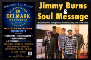 Delmark 891 Full Circle - Jimmy Burns & Soul Message Band AVAILABLE NOW - Image 4
