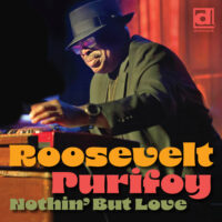 Roosevelt Purifoy - Nothin' But Love - DOWNLOAD NOW!!