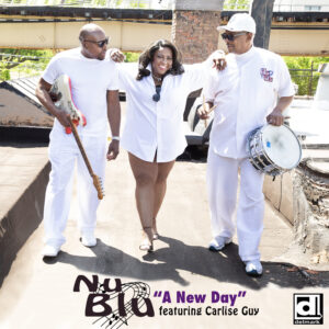 NuBlu featuring Carlise Guy - A New Day - DOWNLOAD NOW!!